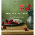 House Blessings: Prayers, Poems, and Toasts Celebrating Home and Family - Hardcover - Che Cose Belle