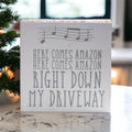 Here Comes Amazon Sign Wooden Block Porch Decor Funny Delivery Gift Home Accent Sign