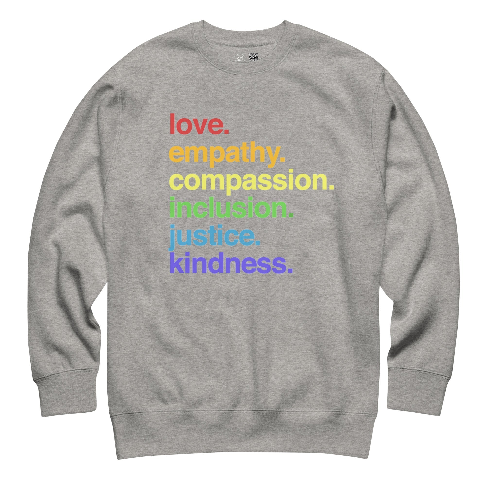 'Kindness Is' Pride Crewneck Sweatshirt - Che Cose Belle