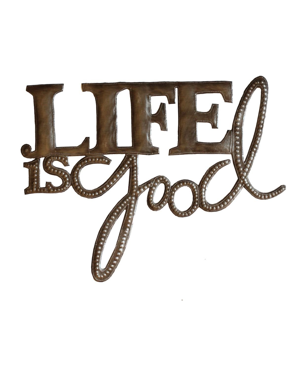 Life is Good Metal Art - Che Cose Belle