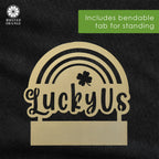 Lucky Us Rainbow Clover Tabletop Sign - Che Cose Belle