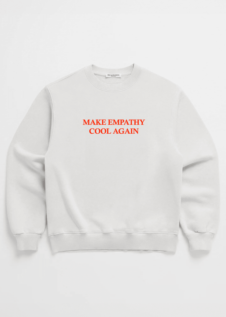 MAKE EMPATHY COOL AGAIN CREW - Che Cose Belle