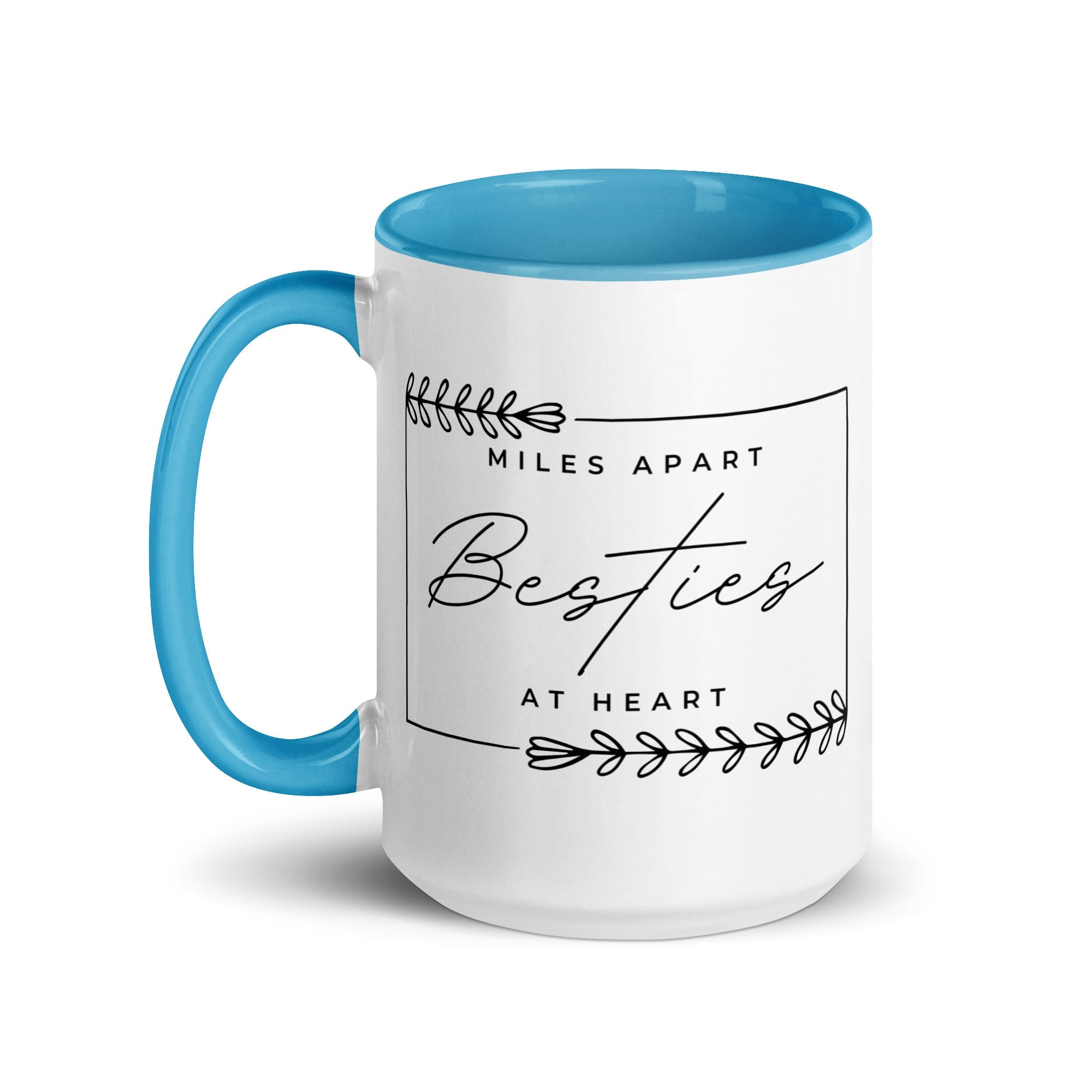 Miles Apart But Besties at Heart Mug - Che Cose Belle