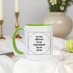 No One Will Ever Be as Entertained By Us As Us Mug - Che Cose Belle