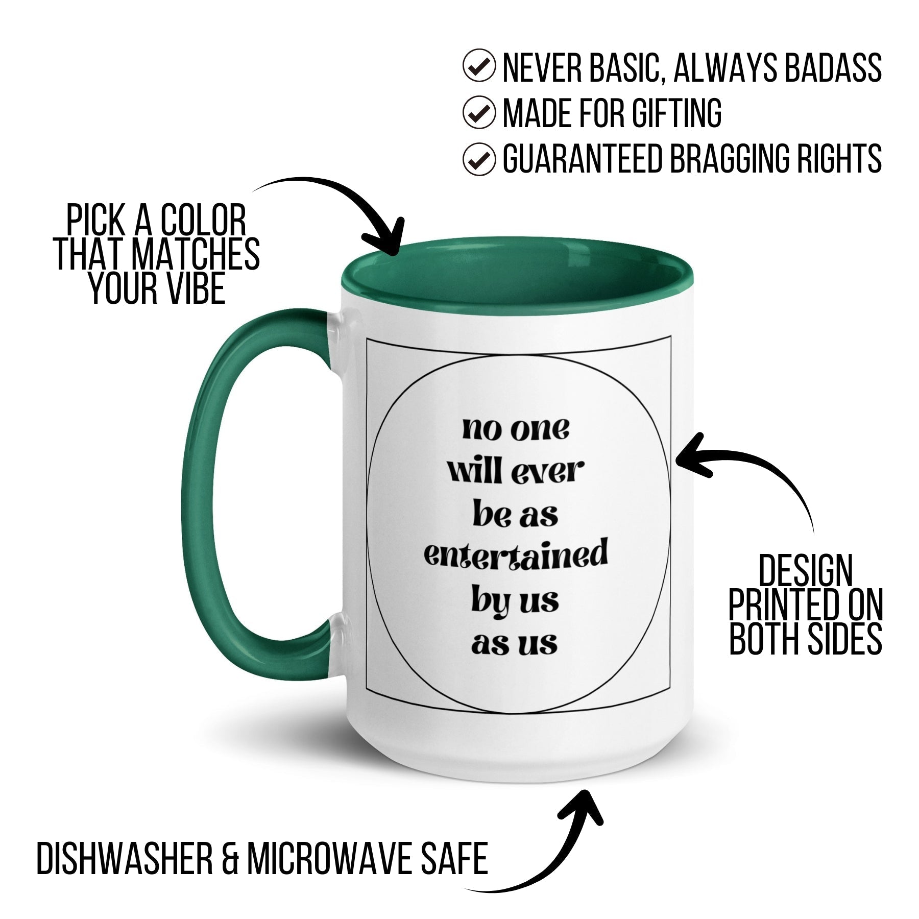 No One Will Ever Be as Entertained By Us As Us Mug - Che Cose Belle