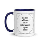 No One Will Ever Be as Entertained By Us As Us Mug - Che Cose Belle