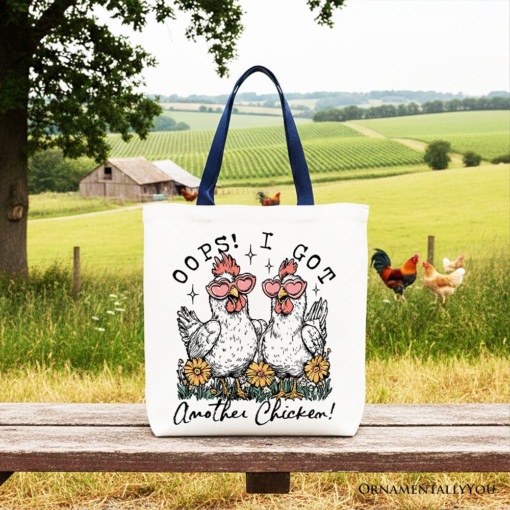 Oops I Got Another Chicken Canvas Tote Bag, Funny Farm Animal Gift Shopper - Che Cose Belle