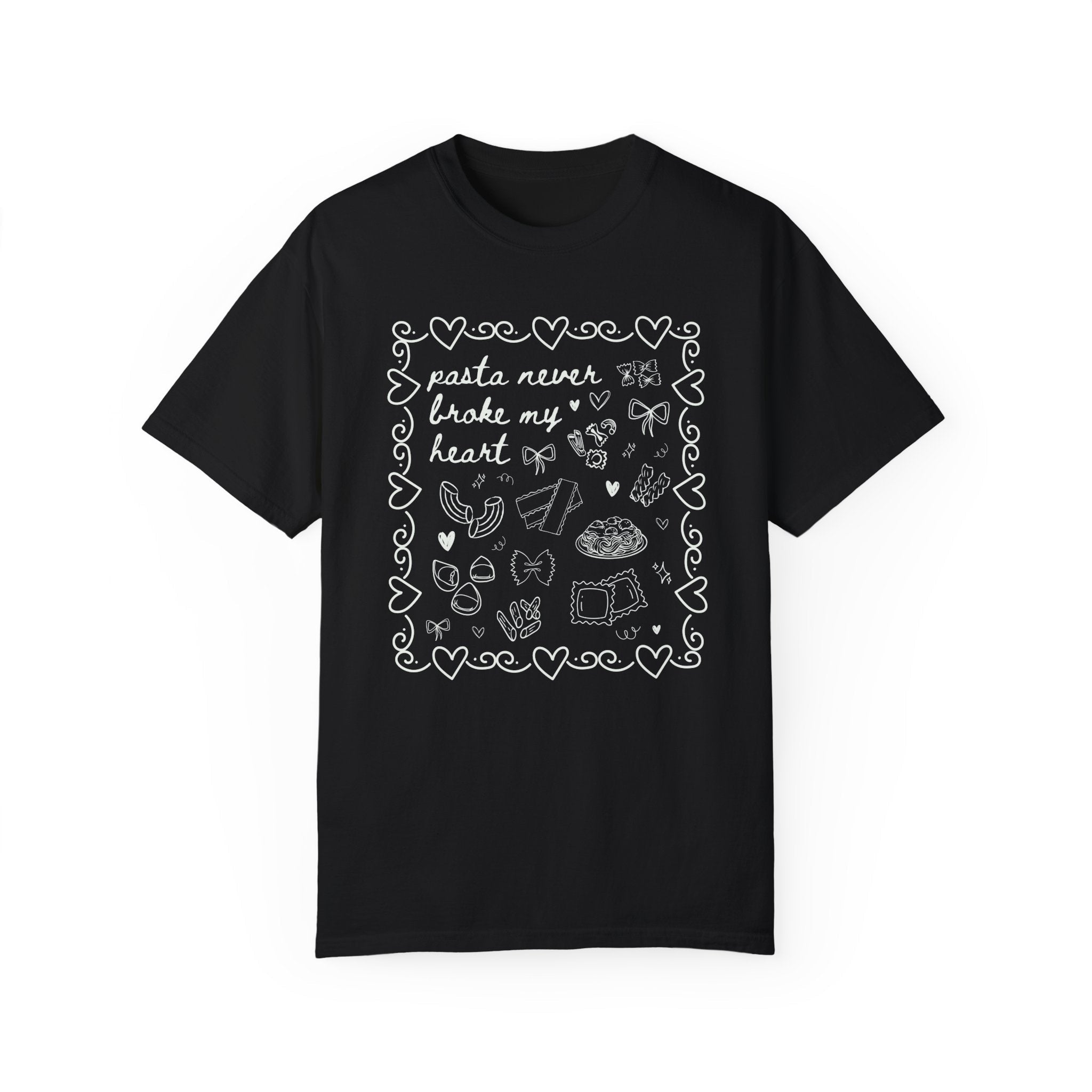 Pasta Never Broke My Heart Italian Food Dinner Club Tee - Che Cose Belle