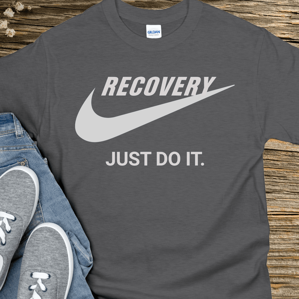 Recovery T-Shirt | Inspiring Sobriety | Recovery - Just Do It - Che Cose Belle