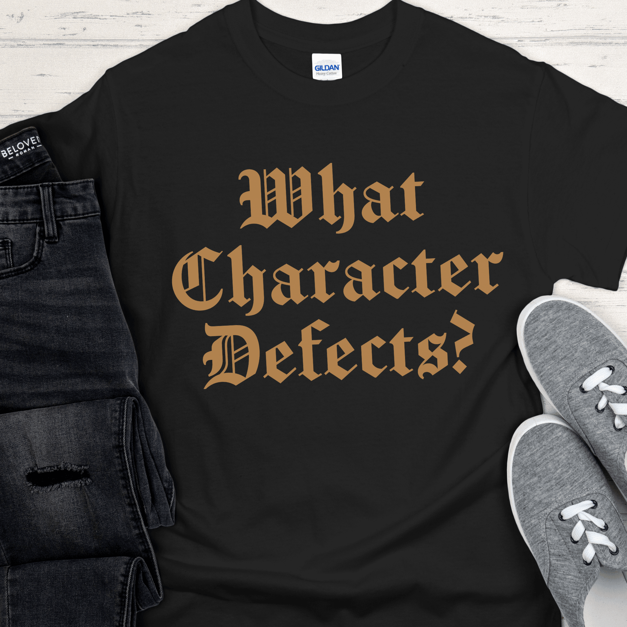 Recovery T-Shirt | Inspiring Sobriety | What Character Defects? - Che Cose Belle