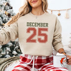 Retro Christmas DECEMBER 25 Sweatshirt Festive Holiday Sweater