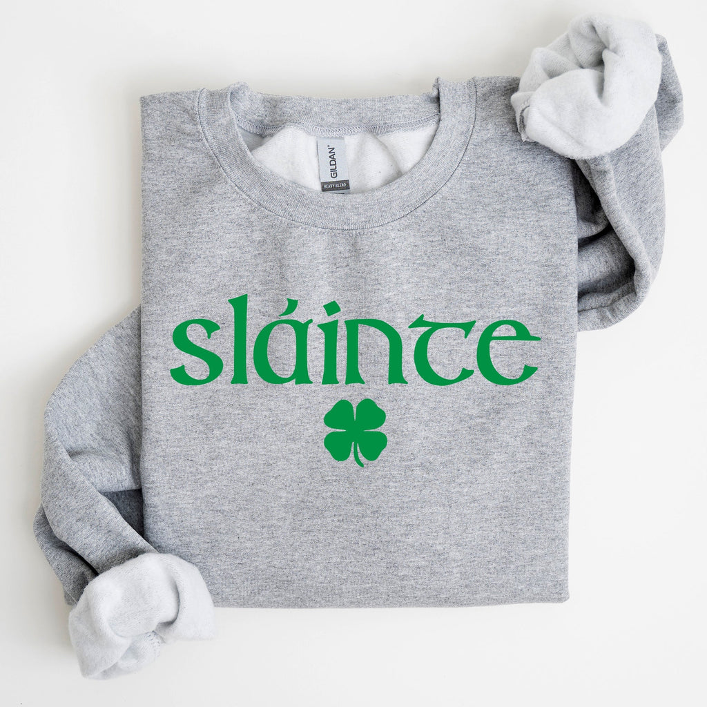 Slainte, Health, Gaelic, Luck, St Patrick's Day Sweatshirt - Che Cose Belle