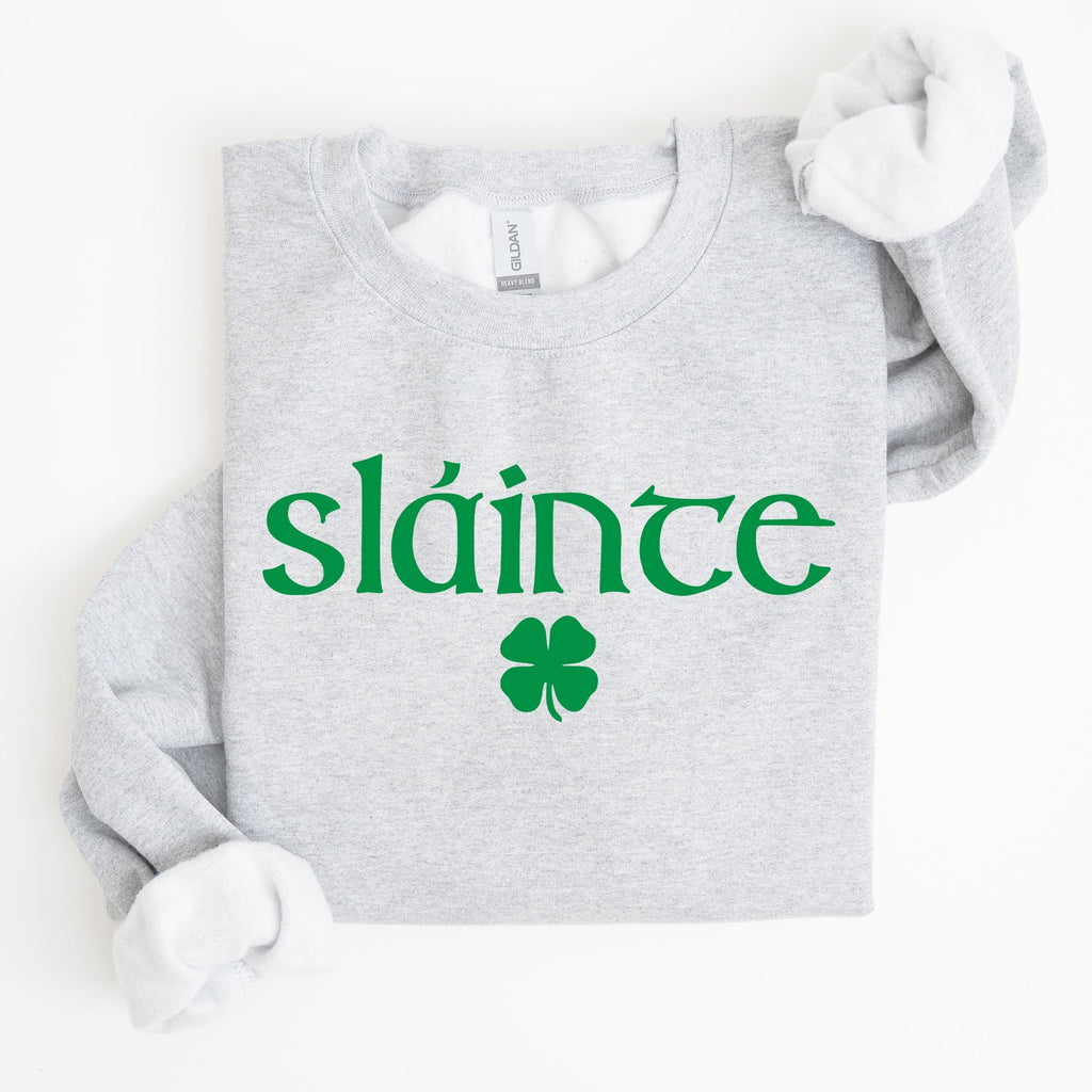Slainte, Health, Gaelic, Luck, St Patrick's Day Sweatshirt - Che Cose Belle