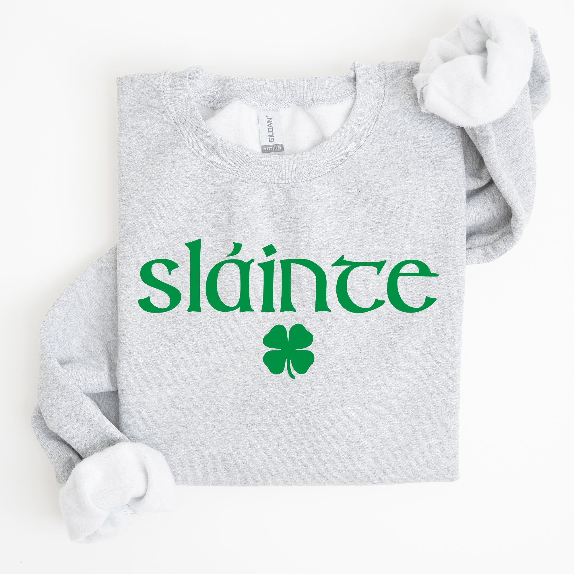 Slainte, Health, Gaelic, Luck, St Patrick's Day Sweatshirt - Che Cose Belle