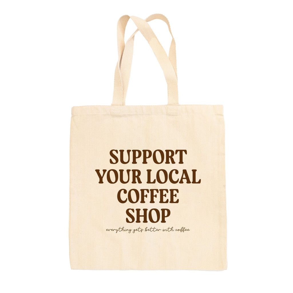Support Your Local Coffee Shop Tote Bag - Che Cose Belle