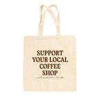 Support Your Local Coffee Shop Tote Bag - Che Cose Belle