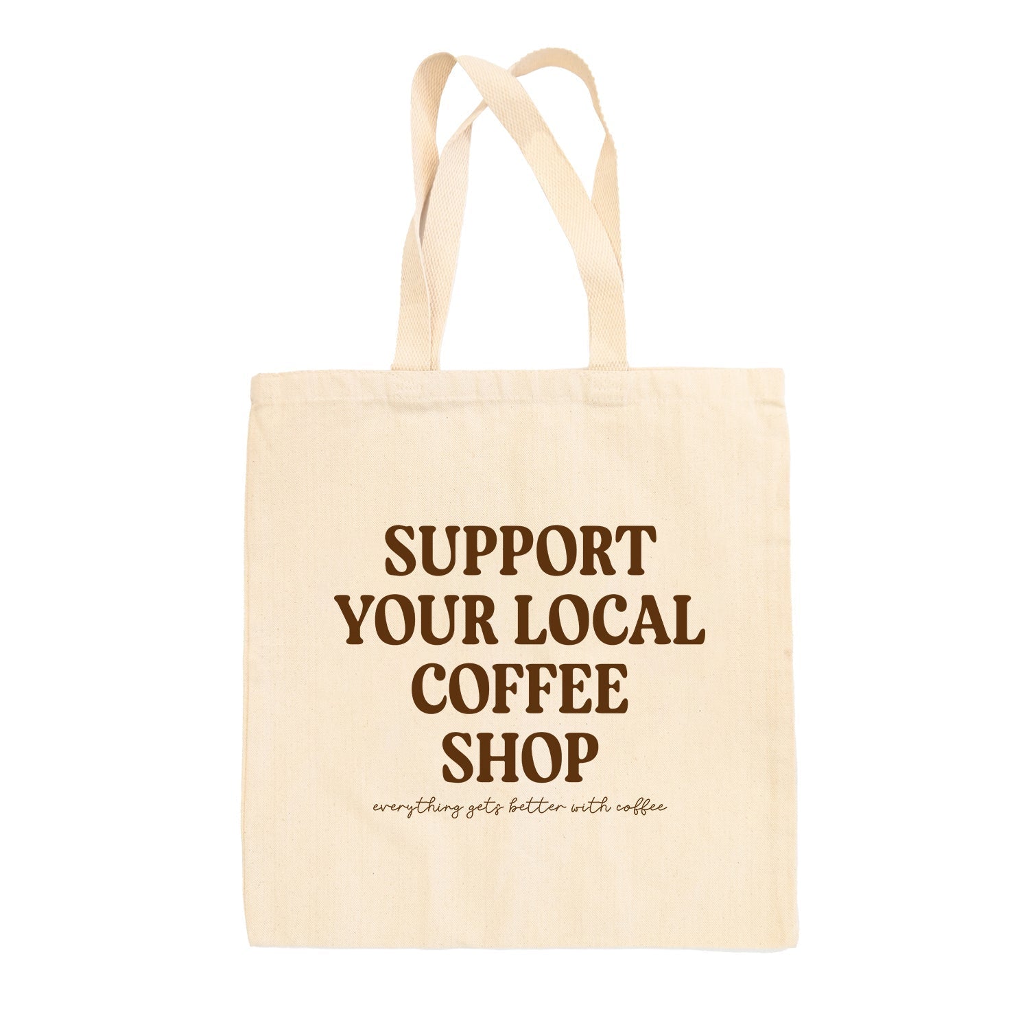 Support Your Local Coffee Shop Tote Bag - Che Cose Belle