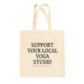 Support Your Local Yoga Studio Tote Bag - Che Cose Belle