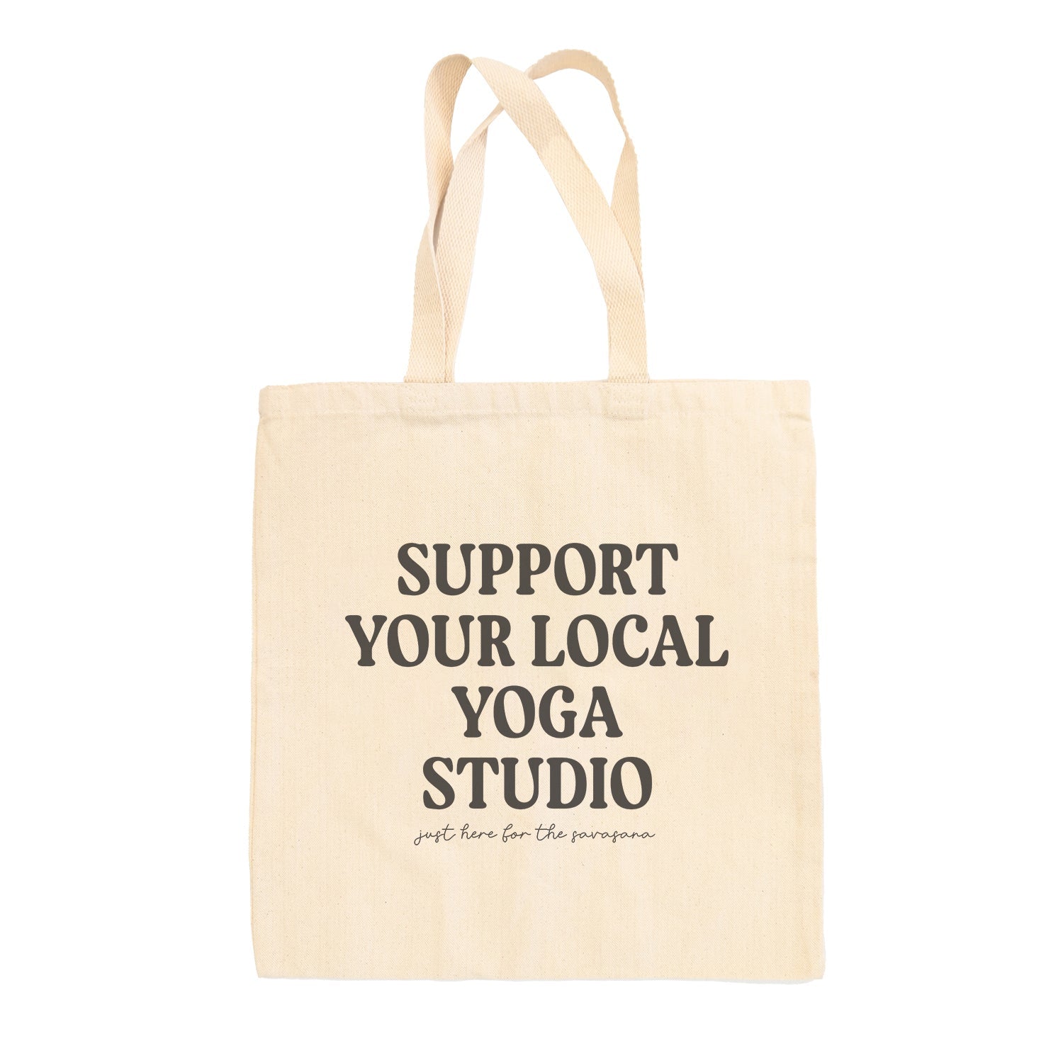 Support Your Local Yoga Studio Tote Bag - Che Cose Belle
