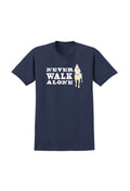 T-shirt: Never Walk Alone - Che Cose Belle