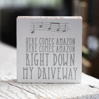 Here Comes Amazon Sign Wooden Block Porch Decor Funny Delivery Gift Home Accent Sign